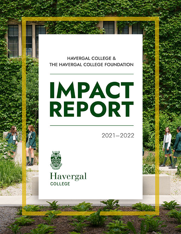 The cover of the 2021-22 Havergal College and The Havergal College Foundation Impact Report.