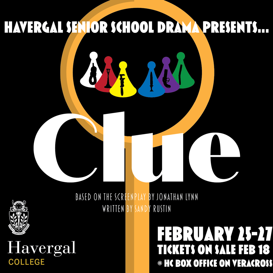 Clue promotional poster with the title and dates and the Havergal College logo.